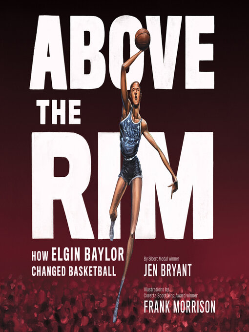 Title details for Above the Rim by Jen Bryant - Available